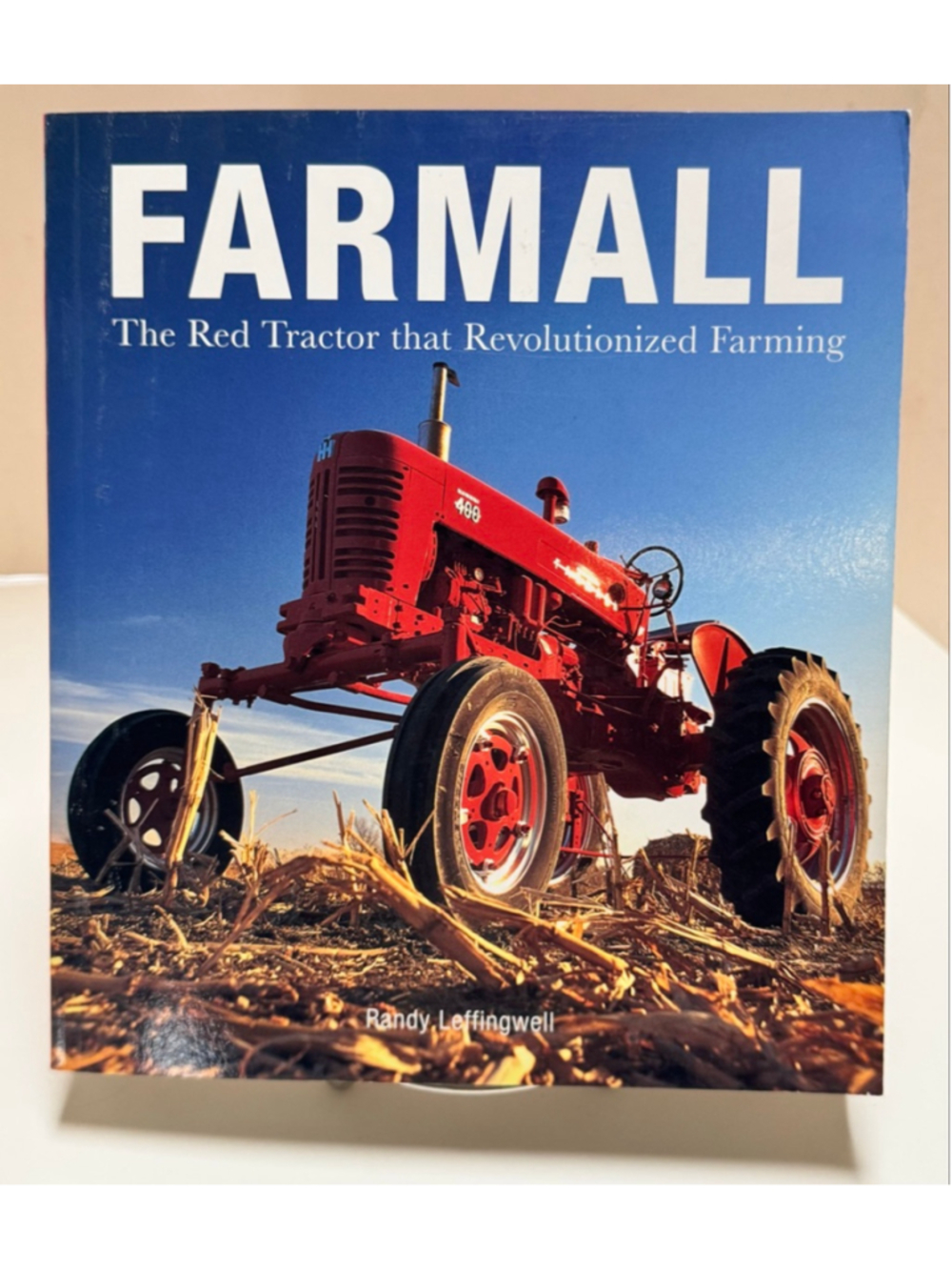 Farmall The Red Tractor that Revolutionized Farming (2007, Paperback)